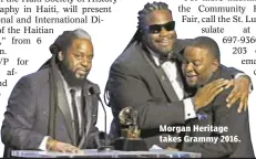  ??  ?? Morgan Heritage takes Grammy 2016.
