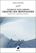  ??  ?? Marco Troussier, éditions du Mont Blanc, 14,90 €