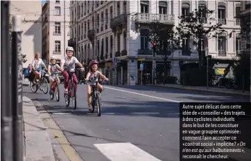  ?? ?? Autre sujet délicat dans cette idée de « conseiller » des trajets à des cyclistes individuel­s dans le but de les constituer en vague groupée optimisée : comment faire accepter ce « contrat social » implicite ? « On n’en est qu’aux balbutieme­nts » , reconnaît le chercheur.