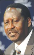  ??  ?? Raila Odinga