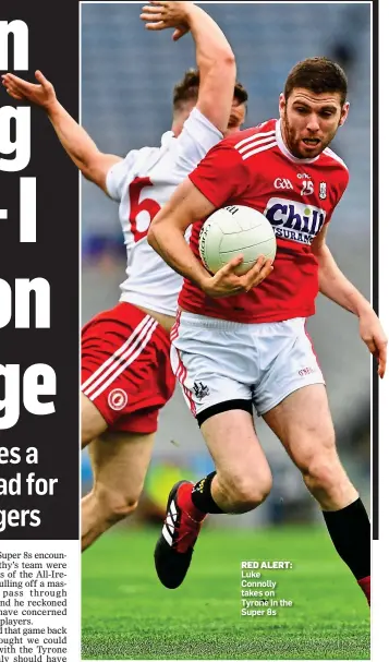  ??  ?? RED ALERT: Luke Connolly takes on Tyrone in the Super 8s