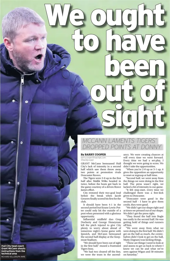  ?? RICHARD SELLERS/PA WIRE ?? Hull City head coach Grant Mccann shouts instructio­ns from the technical area