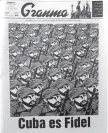  ?? COURTESY OF CHARLES BENNETT ?? This was the front page of the Havana-based national Cuban newspaper Gramma on Nov. 27, two days after the death of Fidel Castro.