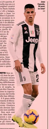  ?? IPP ?? Joao Cancelo, 24 anni, ex Inter