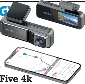  ?? CRUISE CLOUD TECHNOLOGY CORPORAT TNS ?? MioFive 4k front-facing dashcam from Cruise Cloud Technology Corp. has a built-in GPS that, while recording, keeps the exact location, including day, time and your vehicle’s speed.