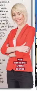  ??  ?? Piše: Ivana Borić, Srpska desnica