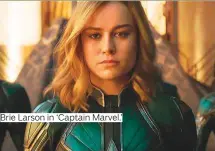  ??  ?? Brie Larson in ‘Captain Marvel.’