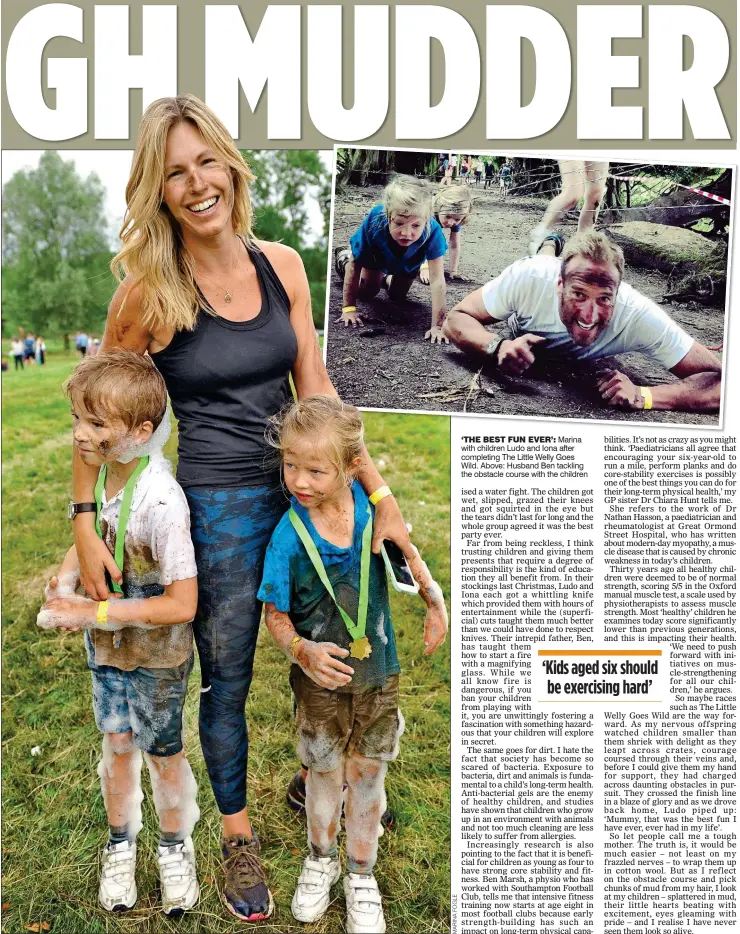  ??  ?? ‘THE BEST FUN EVER’: Marina with children Ludo and Iona after completing The Little Welly Goes Wild. Above: Husband Ben tackling the obstacle course with the children