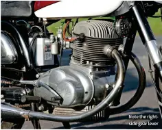  ??  ?? Note the rightside gear lever
