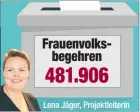  ??  ?? Lena Jäger, Projektlei­terin