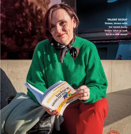  ??  ?? TALENT SCOUT Stokes, shown with her recent book, knows what to look for in a new recruit