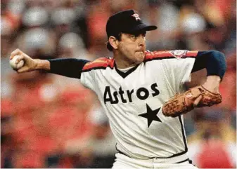  ?? Staff file phpto ?? Nolan Ryan spent nine seasons of his Hall of Fame career pitching for the Astros.
