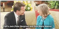  ??  ?? Y&amp;R’S Jack (Peter Bergman) and Dina (Marla Adams)