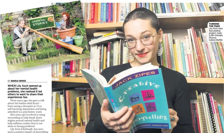  ??  ?? TURNING THE PAGE Lily Asch says Storytelli­ng project, inset, is life-changer. Picture: Callum Moffat