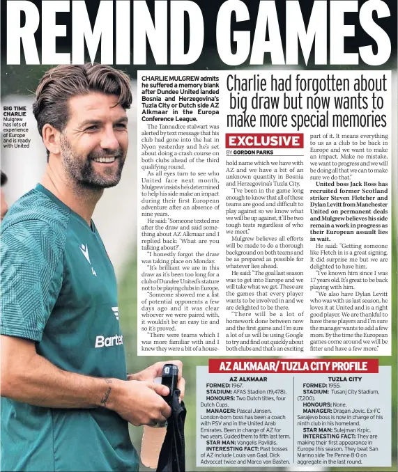  ?? ?? BIG TIME CHARLIE Mulgrew has lots of experience of Europe and is ready with United