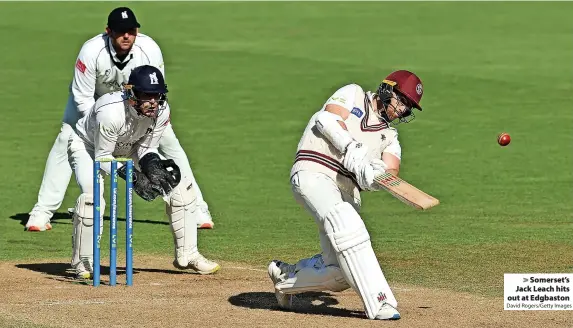  ?? David Rogers/Getty Images ?? Somerset’s Jack Leach hits out at Edgbaston