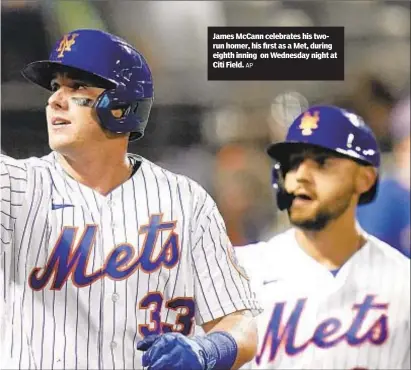  ?? AP ?? James McCann celebrates his tworun homer, his first as a Met, during eighth inning on Wednesday night at Citi Field.