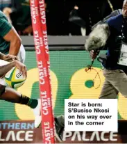  ??  ?? Star is born: S’Busiso Nkosi on his way over in the corner
