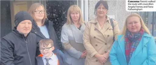  ??  ?? Concerns Parents walked the route with councillor­s Angela Feeney and Fiona Fotheringh­am