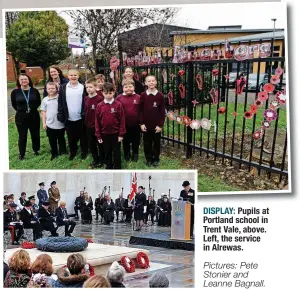  ?? Pictures: Pete Stonier and Leanne Bagnall. ?? DISPLAY: Pupils at Portland school in Trent Vale, above. Left, the service in Alrewas.