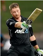  ?? ?? A cumulative collection of rapid runs across both formats gives Martin Guptill a decent case as NZ’s best limited-overs batter in history.