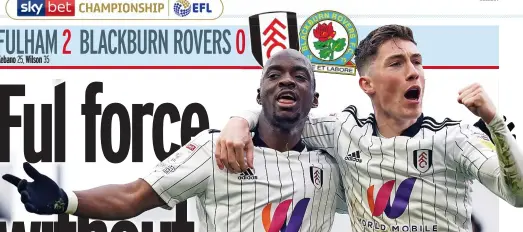  ?? ?? Fulham’s Neeskens Kebano (left) celebrates with Harry Wilson