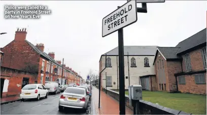  ??  ?? Police were called to a party in Freehold Street on New Year’s Eve