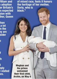  ??  ?? Meghan and the prince welcomed their first child, Archie, on May 6