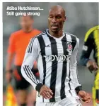  ??  ?? Atiba Hutchinson... Still going strong