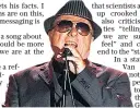  ??  ?? Sir Van Morrison has called for ‘freedom of choice’