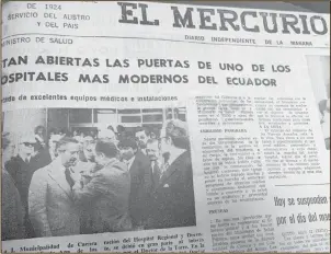  ?? AWM ?? En abril de 1977, El Mercurio abría su portada con la inauguraci­ón del hospital ‘Vicente Corral Moscoso’. /