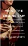  ?? ?? What the Ermine Saw
Eden Collinswor­th (Doubleday, £20)