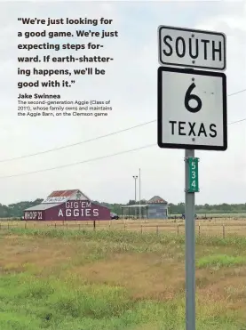  ?? GEORGE SCHROEDER/USA TODAY ?? Aggie Barn, on Texas Highway 6 near Reagan, a little less than an hour from Texas A&amp;M, is a favorite backdrop for photograph­s.