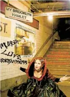  ?? COURTESY PHOTO ?? Brenda Adelman in “My Brooklyn Hamlet,” her one-woman show inspired by “Hamlet.”