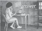  ??  ?? JustAnswer needs experts. JUSTANSWER