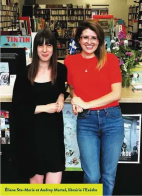  ??  ?? Éliane Ste-Marie et Audrey Martel, librairie l’Exèdre