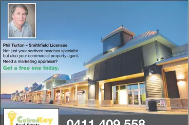  ??  ?? Phil Turton – Smithfield Licensee Not just your northern beaches specialist but also your commercial property agent. Need a marketing appraisal?