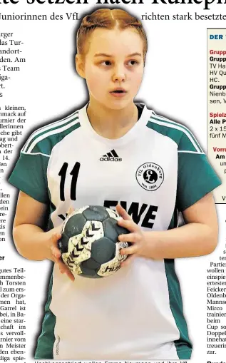  ?? BILD: VEREIN ?? Hochkonzen­triert wollen Emma Neumann und ihre VfLKollegi­nnen das eigene Turnier angehen.