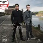  ??  ?? Konstantin Reinfeld (Mundharmon­ika), Benyamin Nuss (Klavier) Musik: 11111 Klang: 11112 Ars Produktion/
Note 1 (Hybrid-SACD)