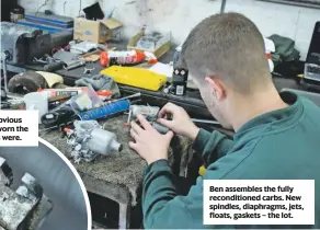  ??  ?? it was obvious just how worn the linkages were. Ben assembles the fully reconditio­ned carbs. New spindles, diaphragms, jets, floats, gaskets – the lot.