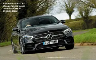  ??  ?? Fortunatel­y the CLS’s chassis has the talent to tame the 400d engine’s grunt