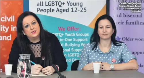  ??  ?? Cara McCann (left) and Amanda McGurk during a press conference
yesterday