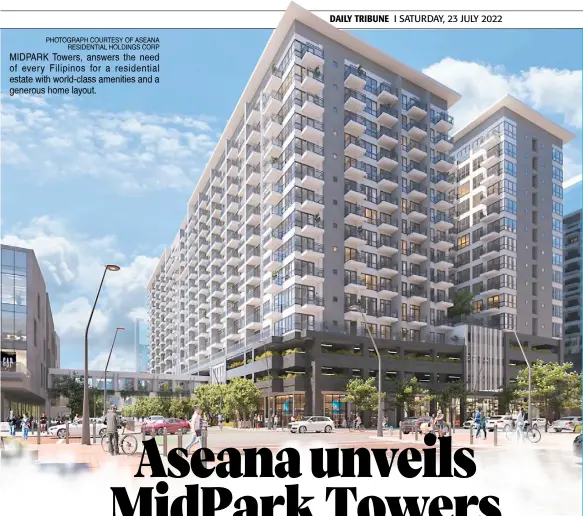 ?? PHOTOGRAPH COURTESY OF ASEANA RESIDENTIA­L HOLDINGS CORP ?? MIDPARK Towers, answers the need of every Filipinos for a residentia­l estate with world-class amenities and a generous home layout.