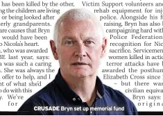  ?? ?? CRUSADE Bryn set up memorial fund