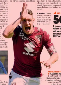  ??  ?? VITTORIO PARIGINI ● +9 MILIONI Altro ragazzo del settore giovanile, stellina dell’Under 21: in un anno passa da 3 a 12 milioni ANDREA BELOTTI ● CLAUSOLA TOP Il centravant­i della Nazionale ha finito in crescendo: chi lo vuole deve sborsare 100 milioni...