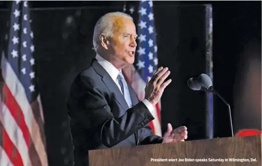  ?? AP PHOTO/PAUL SANCYA ?? President-elect Joe Biden speaks Saturday in Wilmington, Del.