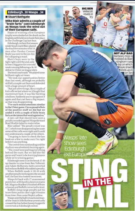  ?? ?? BIG BEN Vellacott revels in try
NOT ALF BAD Barbeary (top) is mobbed as Blair Kinghorn rues day on which Boyle (inset) ends up in sin-bin