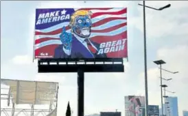  ?? REUTERS ?? A billboard depicting Donald Trump in Mexico City, Mexico on Friday.