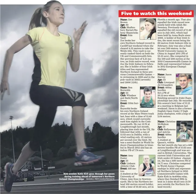  ?? RUSSELL PRITCHARD/PRESSEYE ?? Kirk session: Katie Kirk goes through her paces during training ahead of tomorrow’s Northern Ireland Championsh­ips