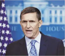 ?? AP FILE PHOTO ?? NO LETTING GO: Then-national security adviser Michael Flynn speaks at a February press briefing where he said Iran was being put ‘on notice.’